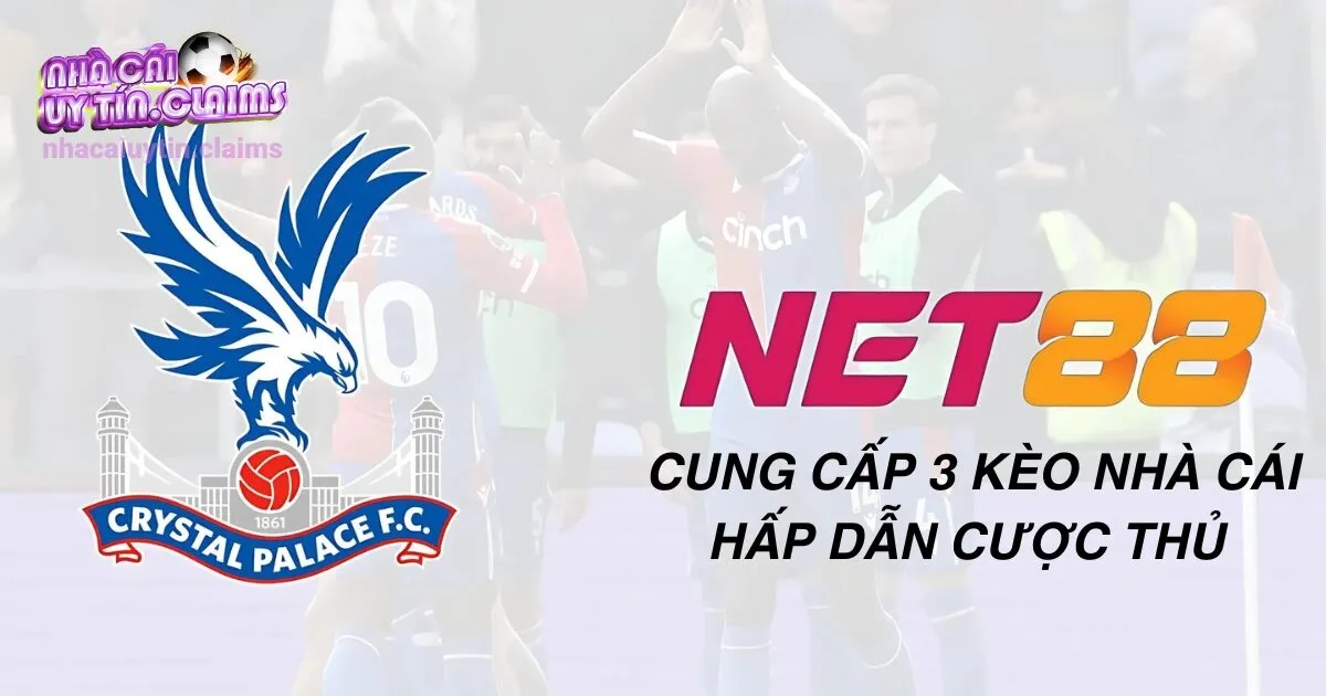 NET88 Cung Cấp 3 Kèo Nhà Cái Hấp Dẫn Cược Thủ